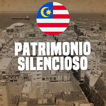 PATRIMONIO SILENCIOSO - MALASIA